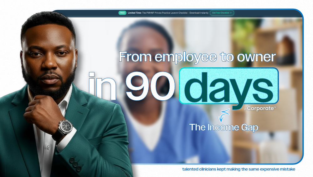 goCorporate blueprint: from employee to private practice owner in 90 days