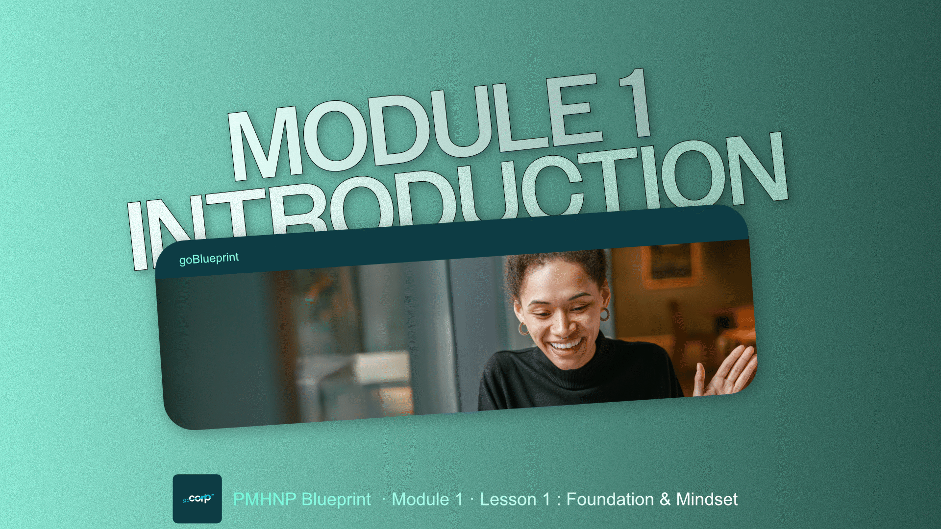 goBlueprint Module 1, Lesson 1: introduction to launching a private practice